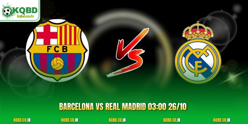 Barcelona vs Real Madrid
