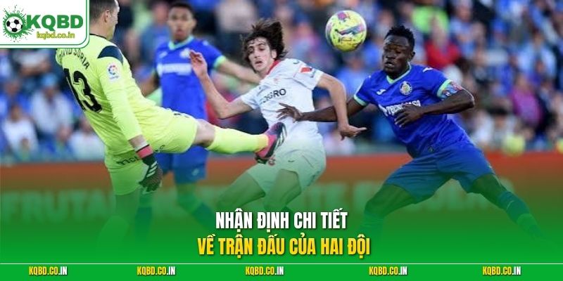 Nhận định chi tiết về trận đấu của hai đội